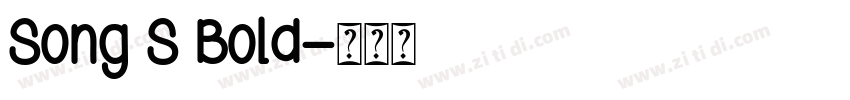 Song S Bold字体转换